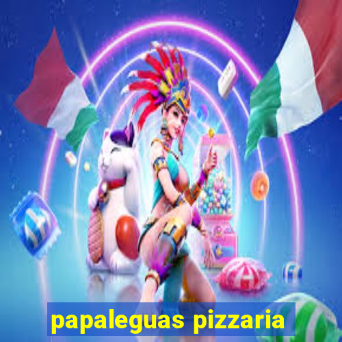 papaleguas pizzaria